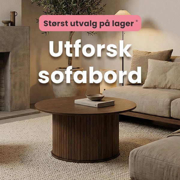 Norges største utvalg sofabord